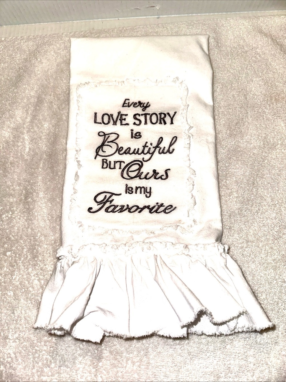 White Decorative Ruffled Kitchen Towel with Embroidered Love Quote 20x30
